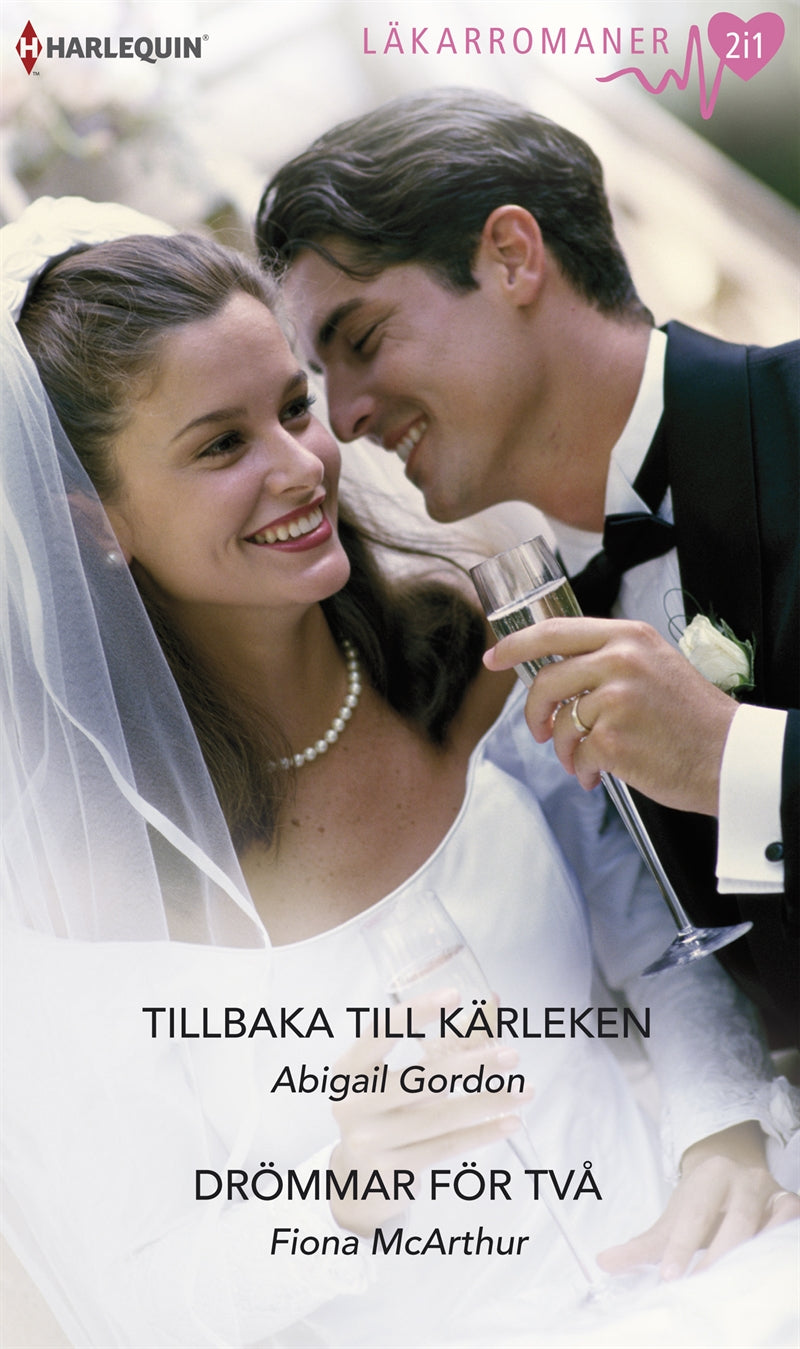 Tillbaka till kärleken / Drömmar för två – E-bok