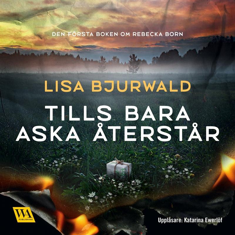 Tills bara aska återstår – Ljudbok