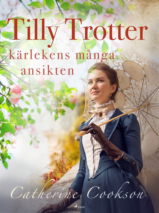 Tilly Trotter: kärlekens många ansikten – E-bok