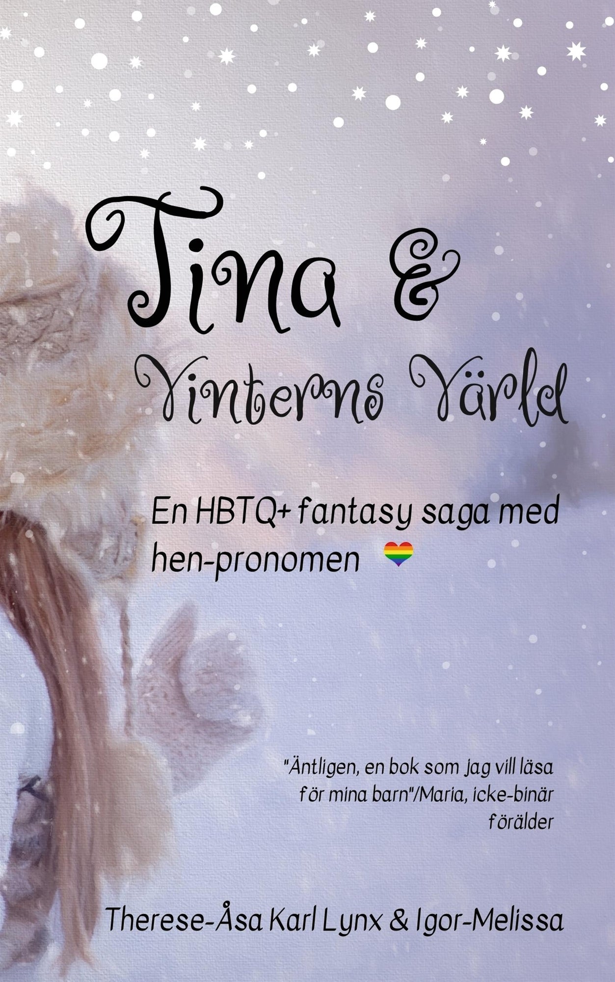 Tina och Vinterns värld: En värmande HBTQ+ saga för hela familjen – E-bok