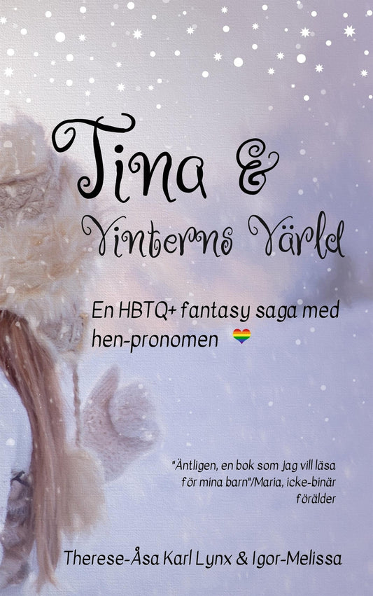 Tina och Vinterns värld: En värmande HBTQ+ saga för hela familjen – E-bok