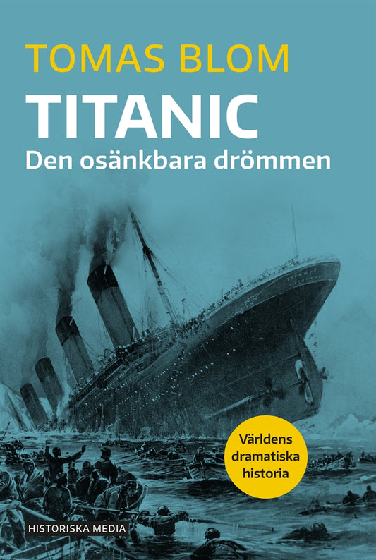Titanic : den osänkbara drömmen – E-bok