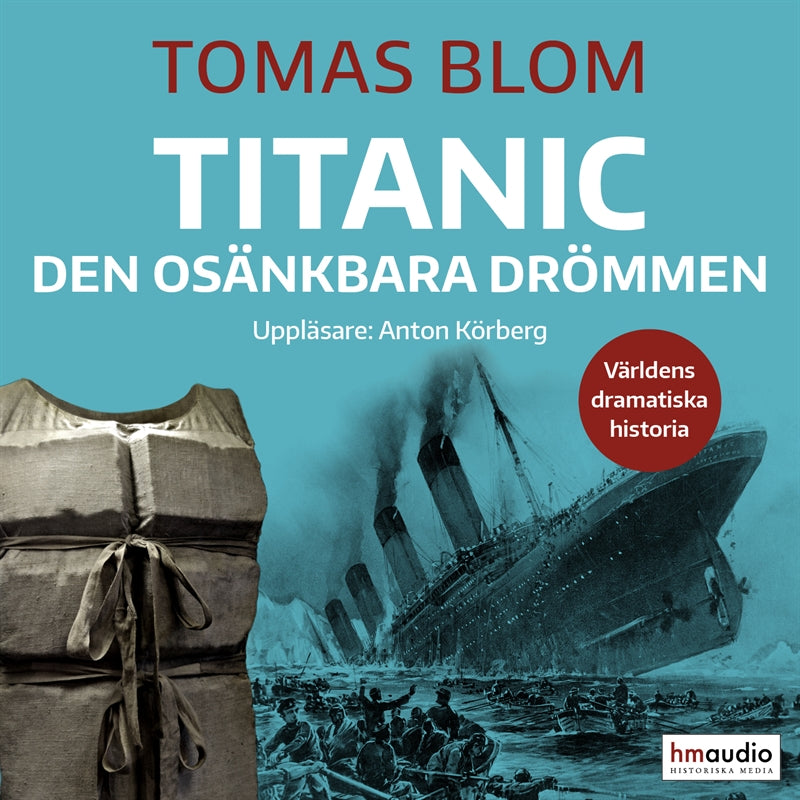 Titanic: den osänkbara drömmen – Ljudbok