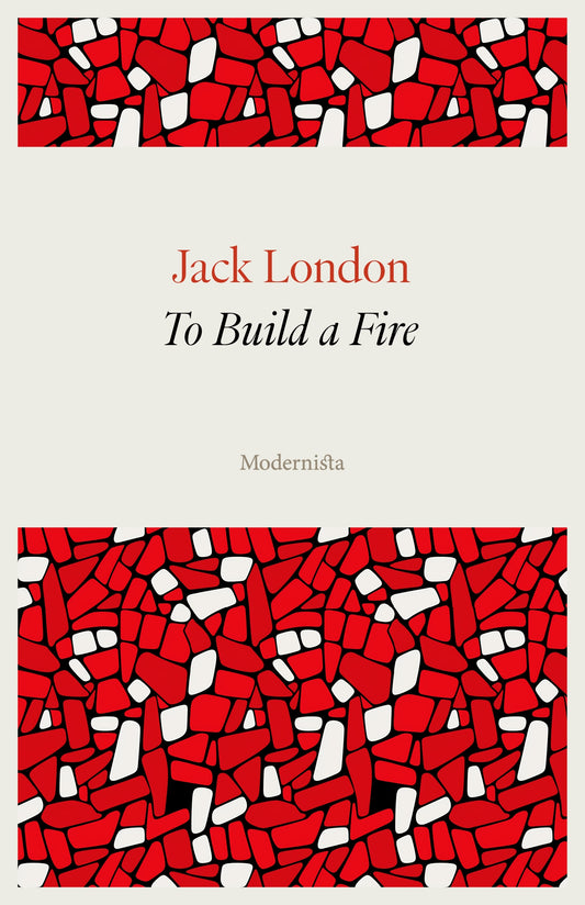 To Build a Fire – E-bok