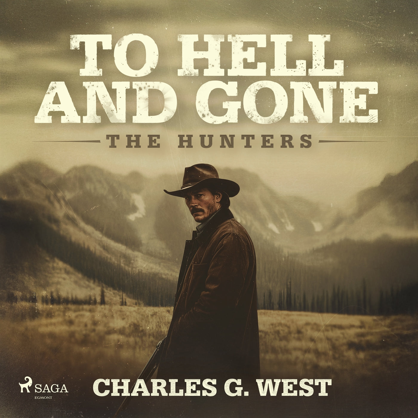 To Hell and Gone: An action-packed, historical Yellowstone Western – Ljudbok