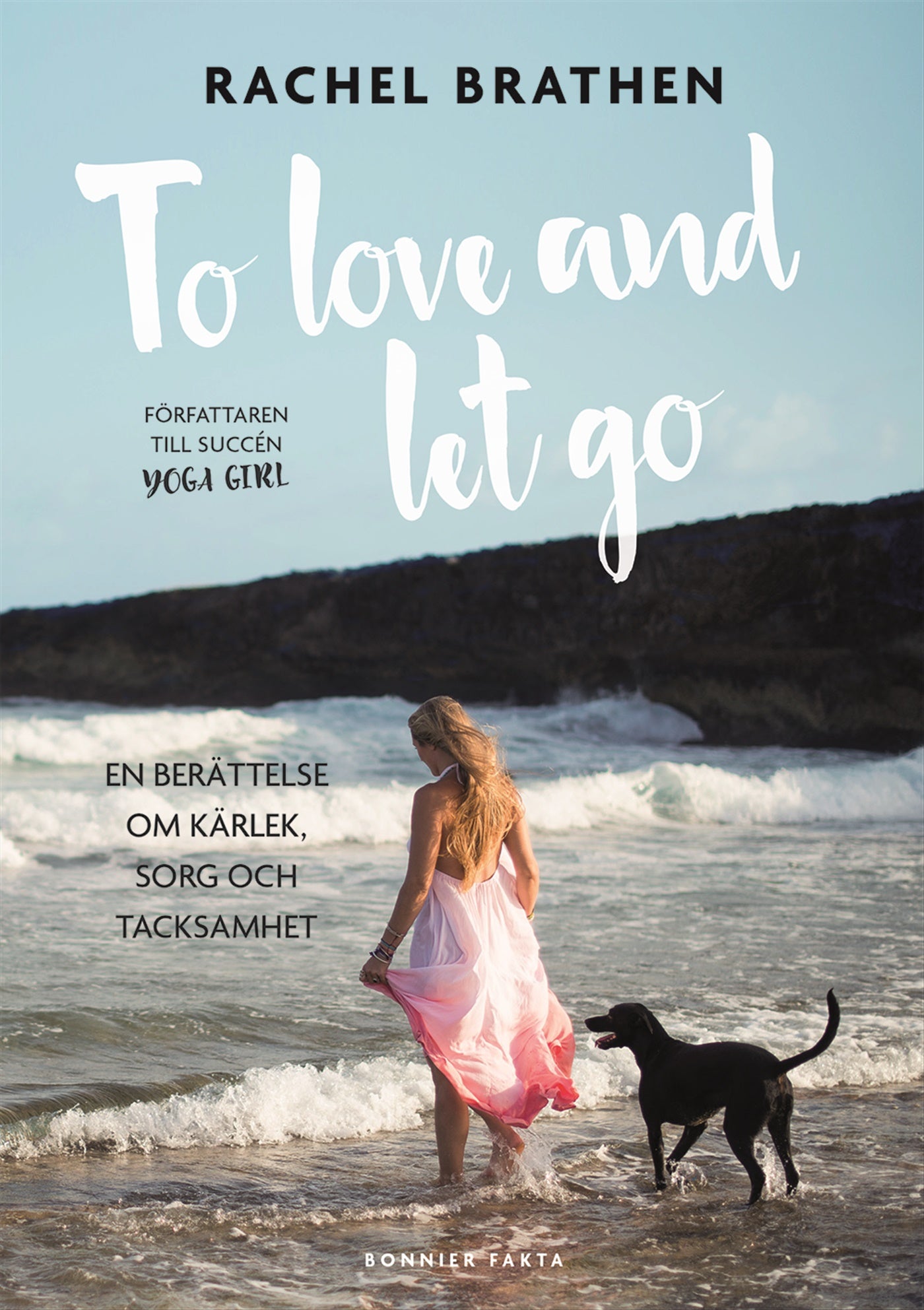 To love and let go : en berättelse om kärlek, sorg och tacksamhet – E-bok
