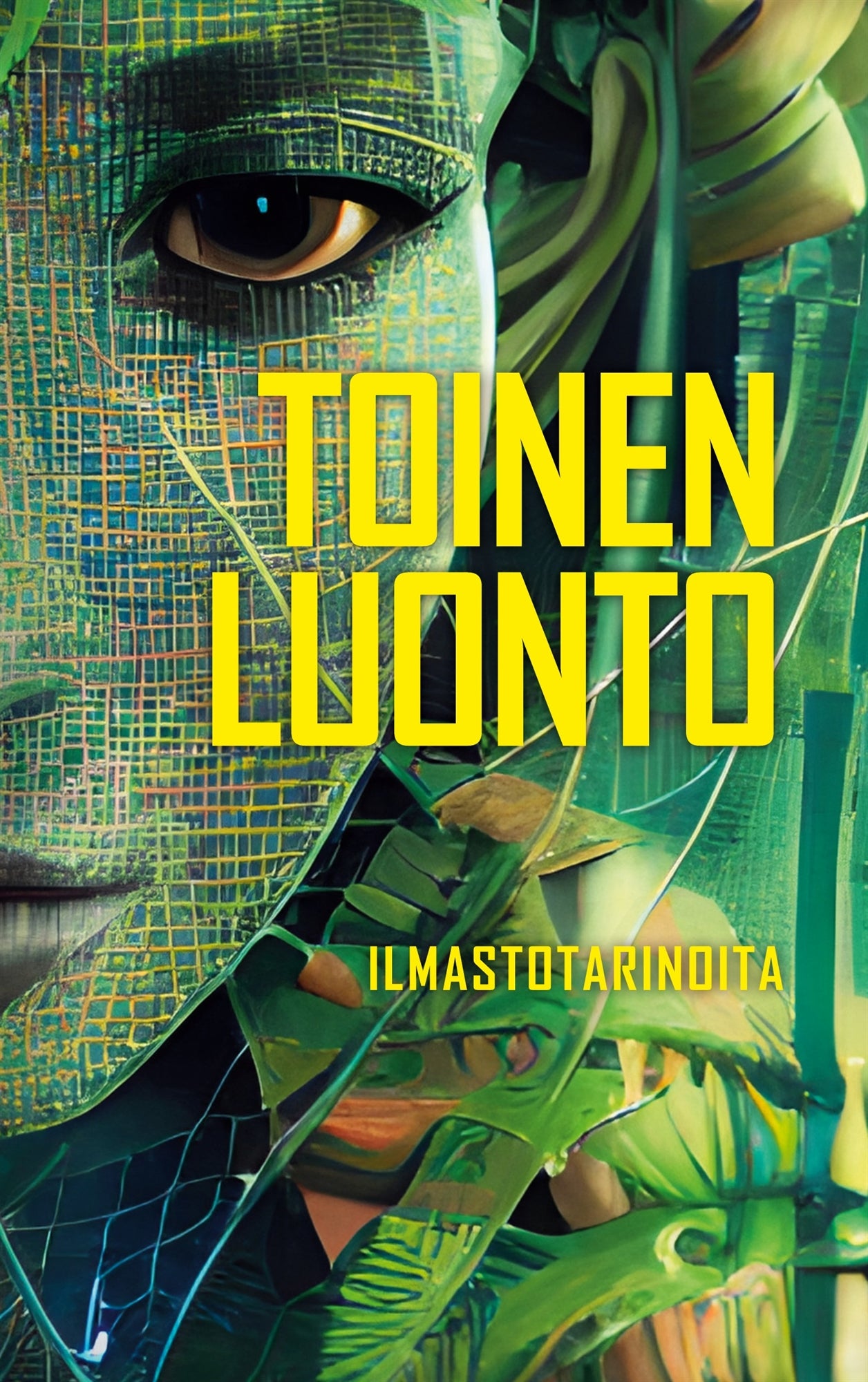 Toinen luonto: Ilmastotarinoita – E-bok