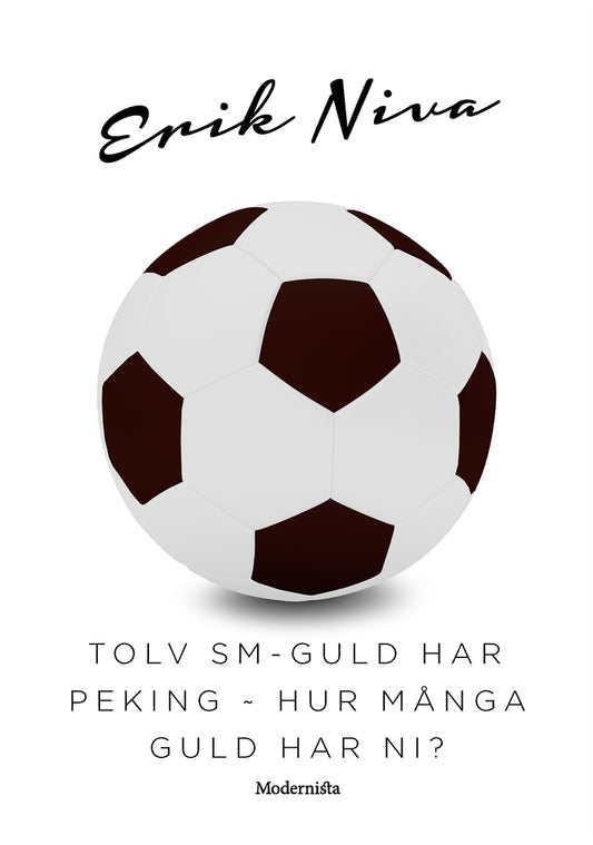 Tolv SM-guld har Peking ~ Hur många guld har ni? – E-bok