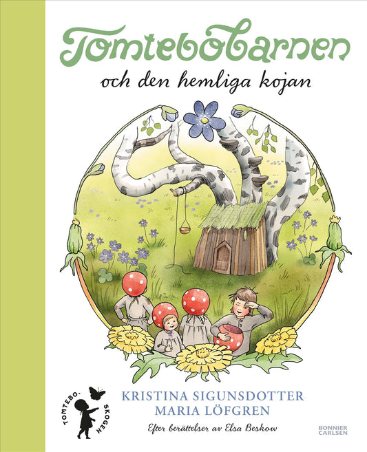 Tomtebobarnen och den hemliga kojan – E-bok