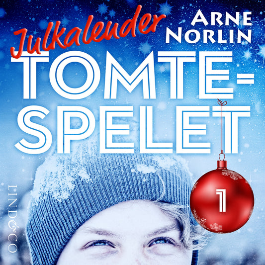 Tomtespelet: Julkalender för barn. Lucka 1 – Ljudbok