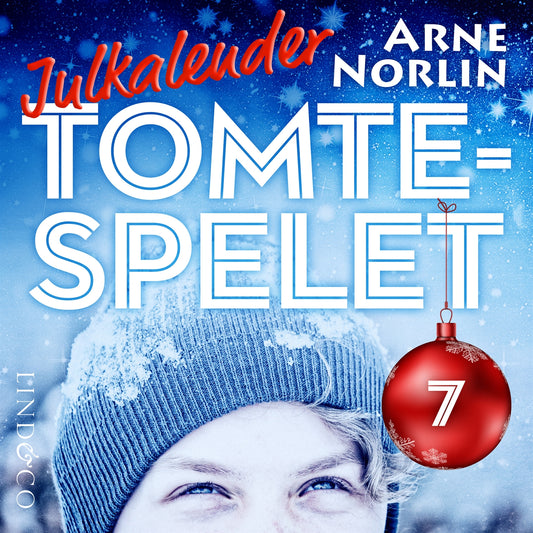 Tomtespelet: Julkalender för barn. Lucka 7 – Ljudbok