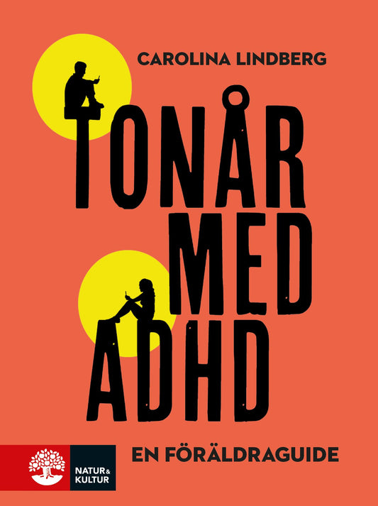 Tonår med adhd : en föräldraguide – E-bok