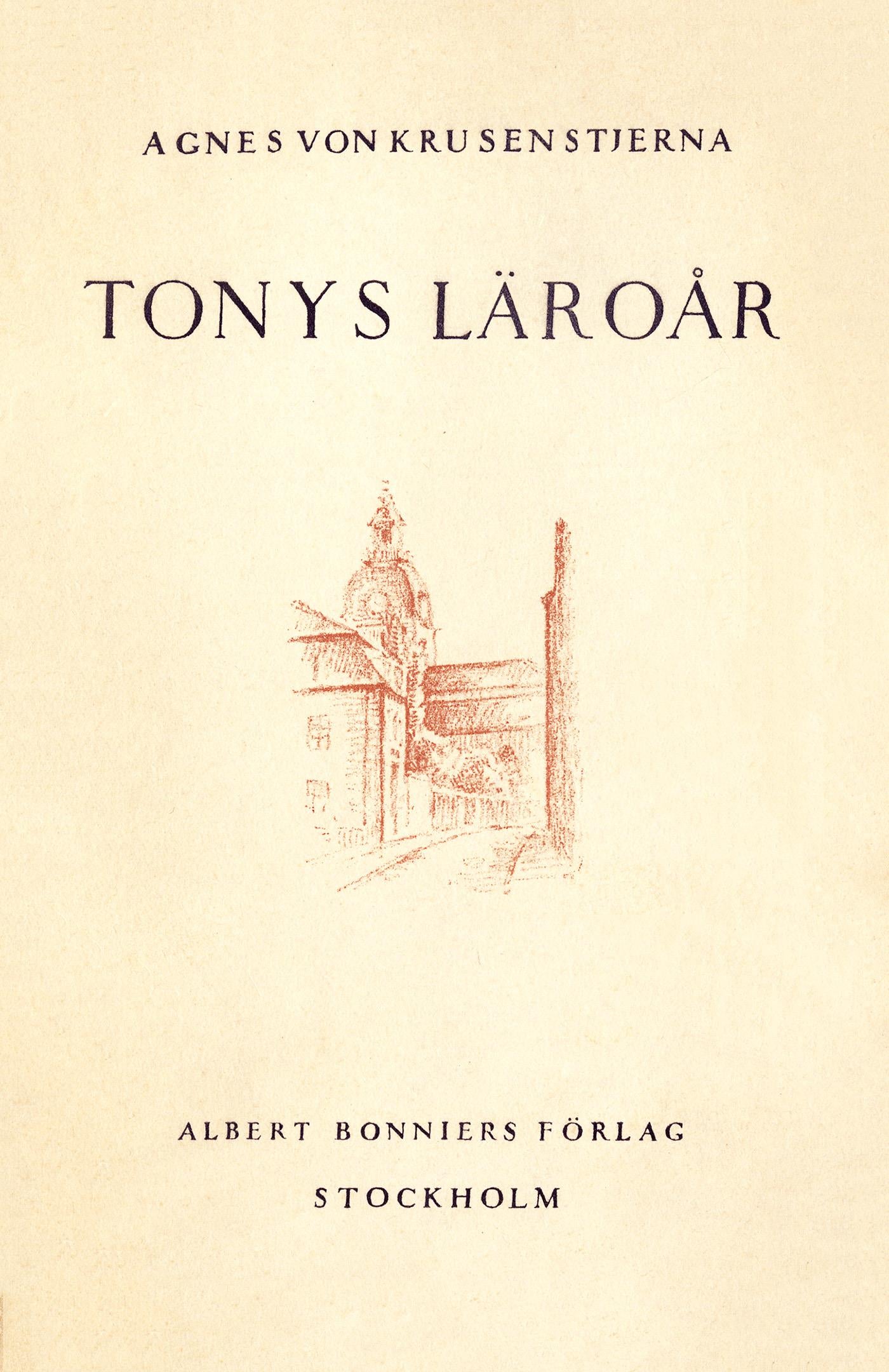 Tonys läroår: episoder ur en ungdom – E-bok