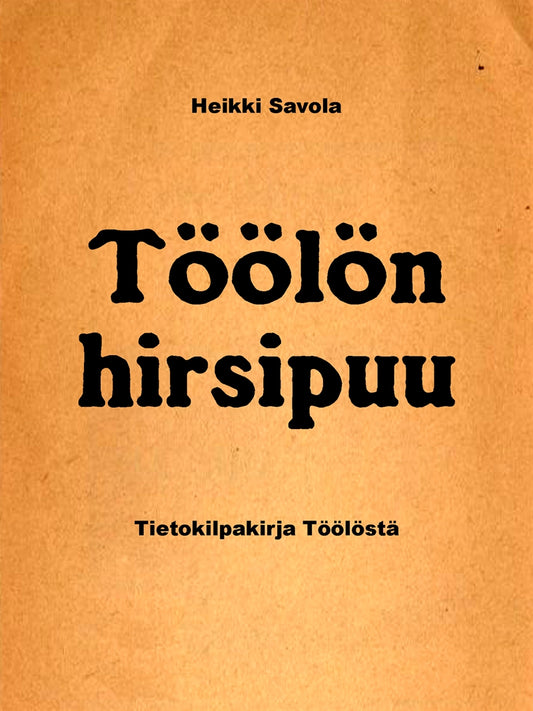 Töölön hirsipuu: Tietokilpakirja Töölöstä – E-bok