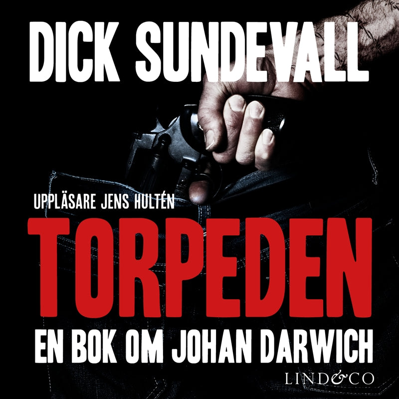 Torpeden: en bok om Johan Darwich – Ljudbok