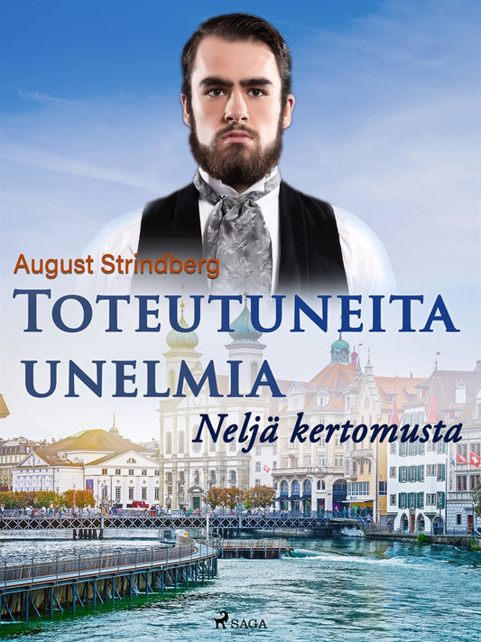 Toteutuneita unelmia: Neljä kertomusta – E-bok