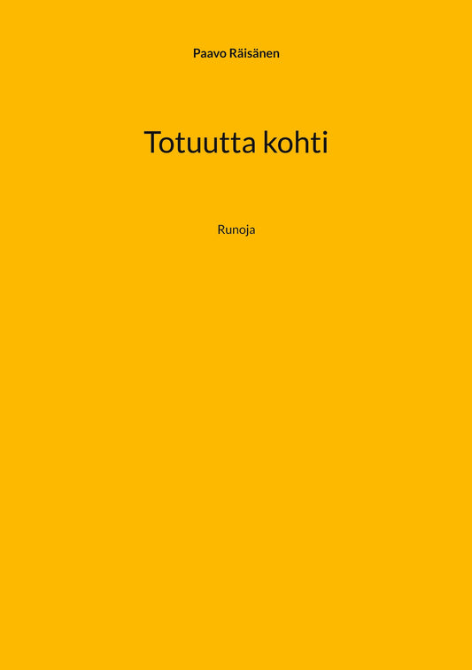 Totuutta kohti: Runoja – E-bok