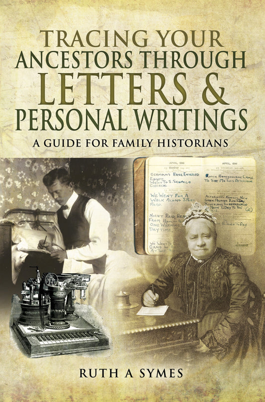 Tracing Your Ancestors Through Letters and Personal Writings – E-bok