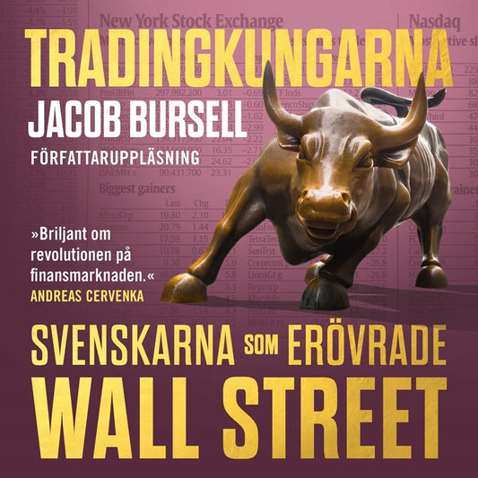 Tradingkungarna: svenskarna som erövrade Wall Street – Ljudbok
