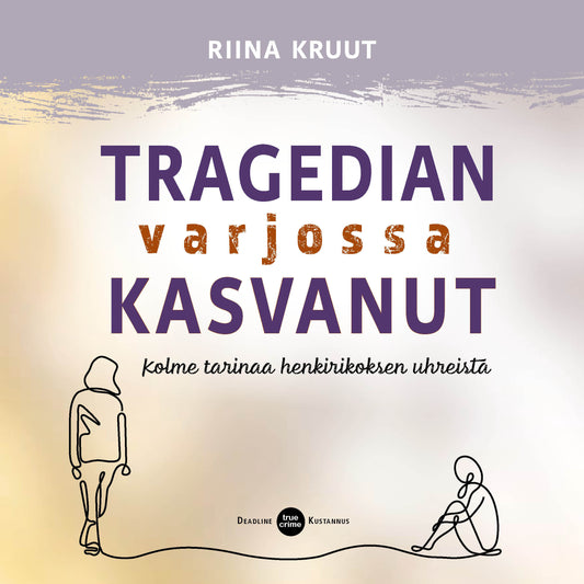 Tragedian varjossa kasvanut – Ljudbok