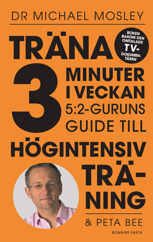 Träna 3 minuter i veckan : 5:2-guruns guide till högintensiv träning  – E-bok