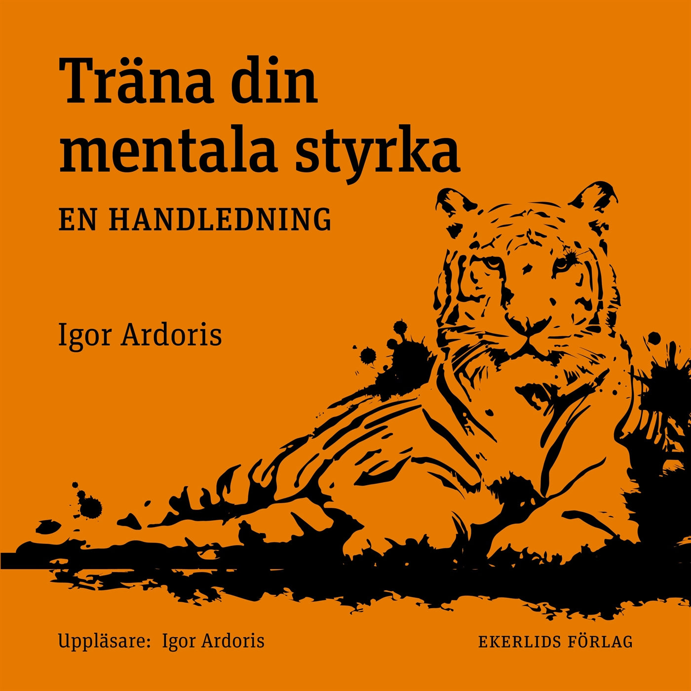Träna din mentala styrka : En handledning – Ljudbok