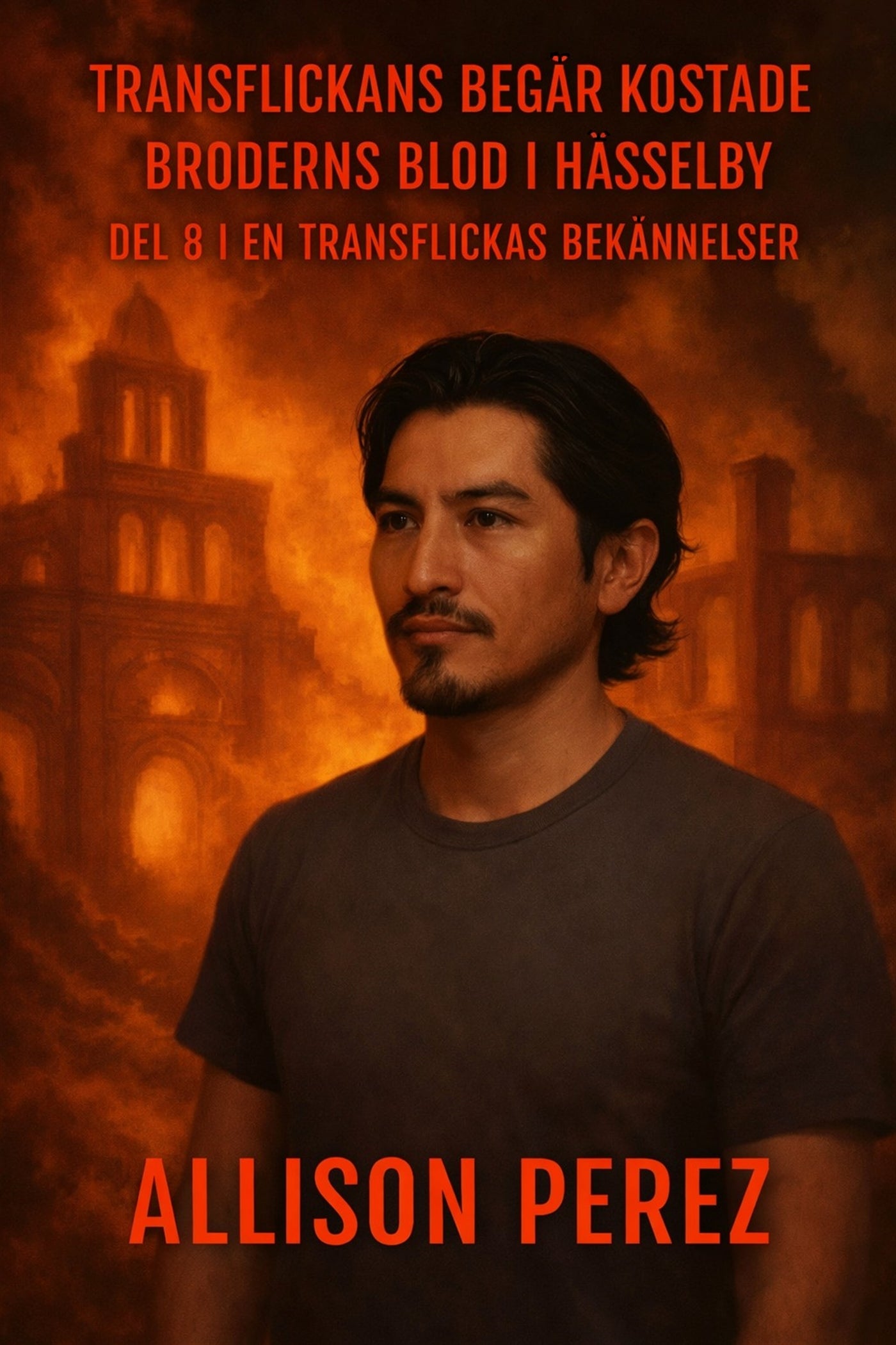 Transflickans begär kostade broderns blod i Hässelby – E-bok