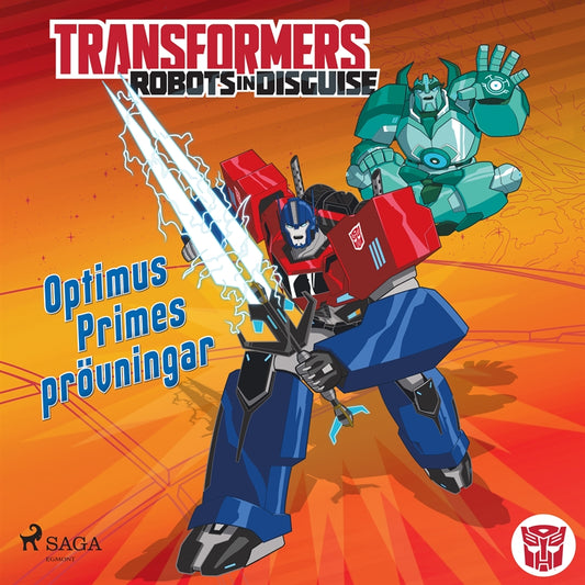 Transformers - Robots in Disguise - Optimus Primes prövningar – Ljudbok
