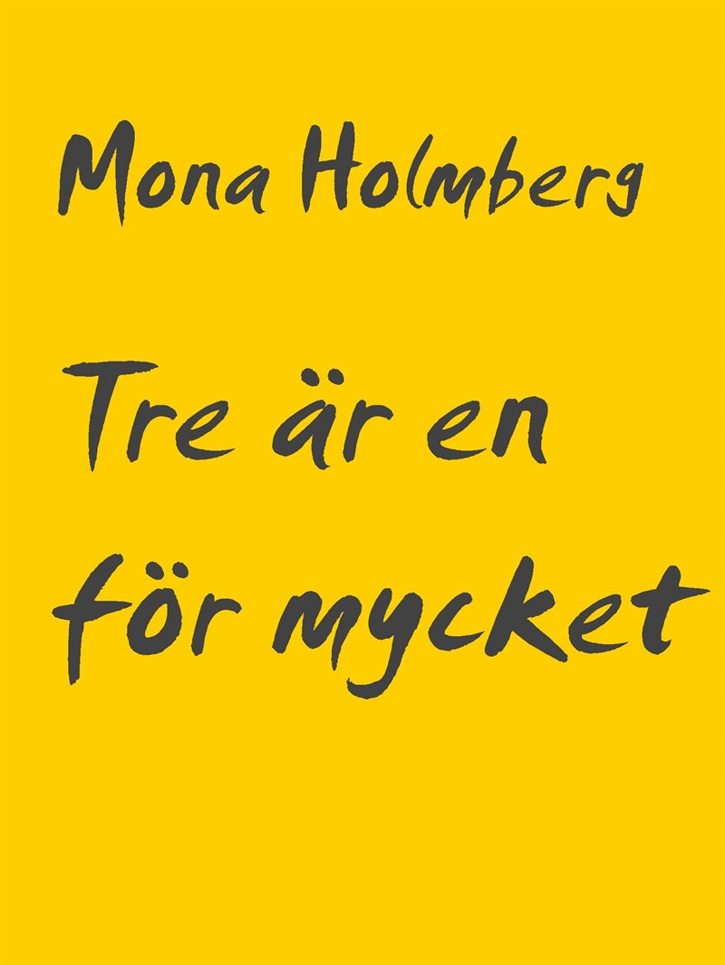 Tre är en för mycket – E-bok