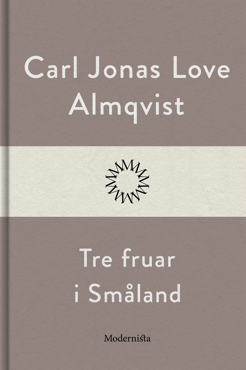 Tre fruar i Småland – E-bok