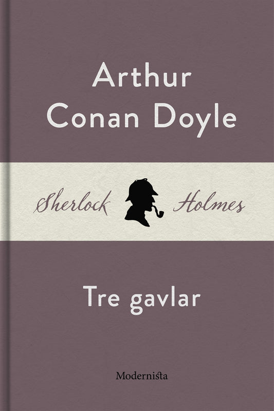 Tre gavlar (En Sherlock Holmes-novell) – E-bok