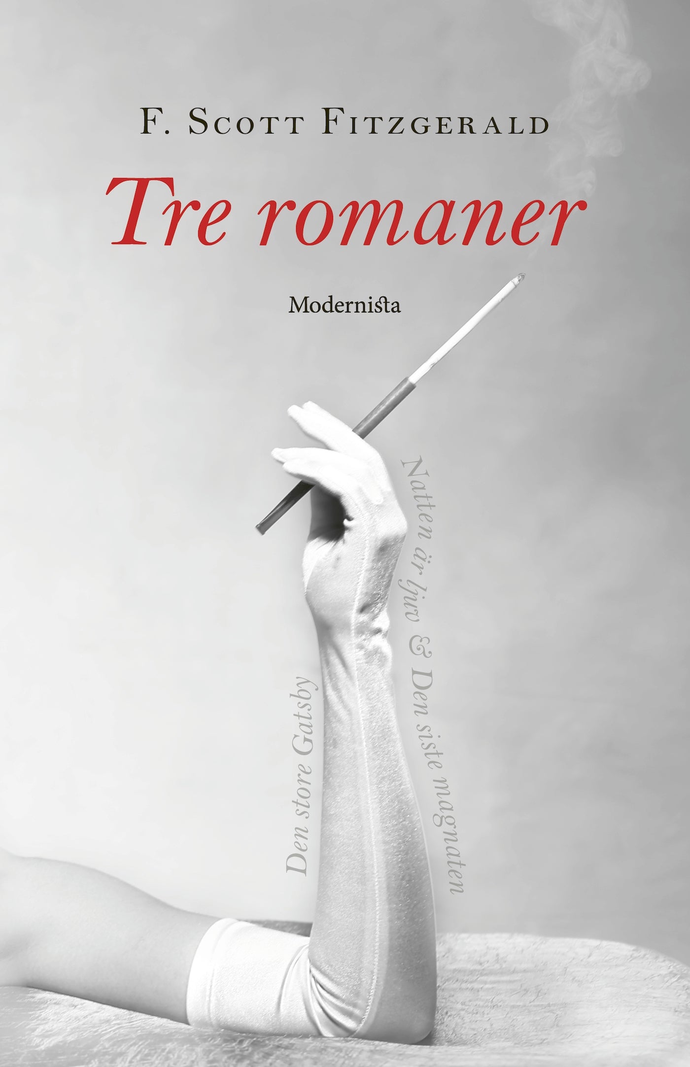 Tre romaner: Den store Gatsby, Natten är ljuv, Den siste magnaten – E-bok