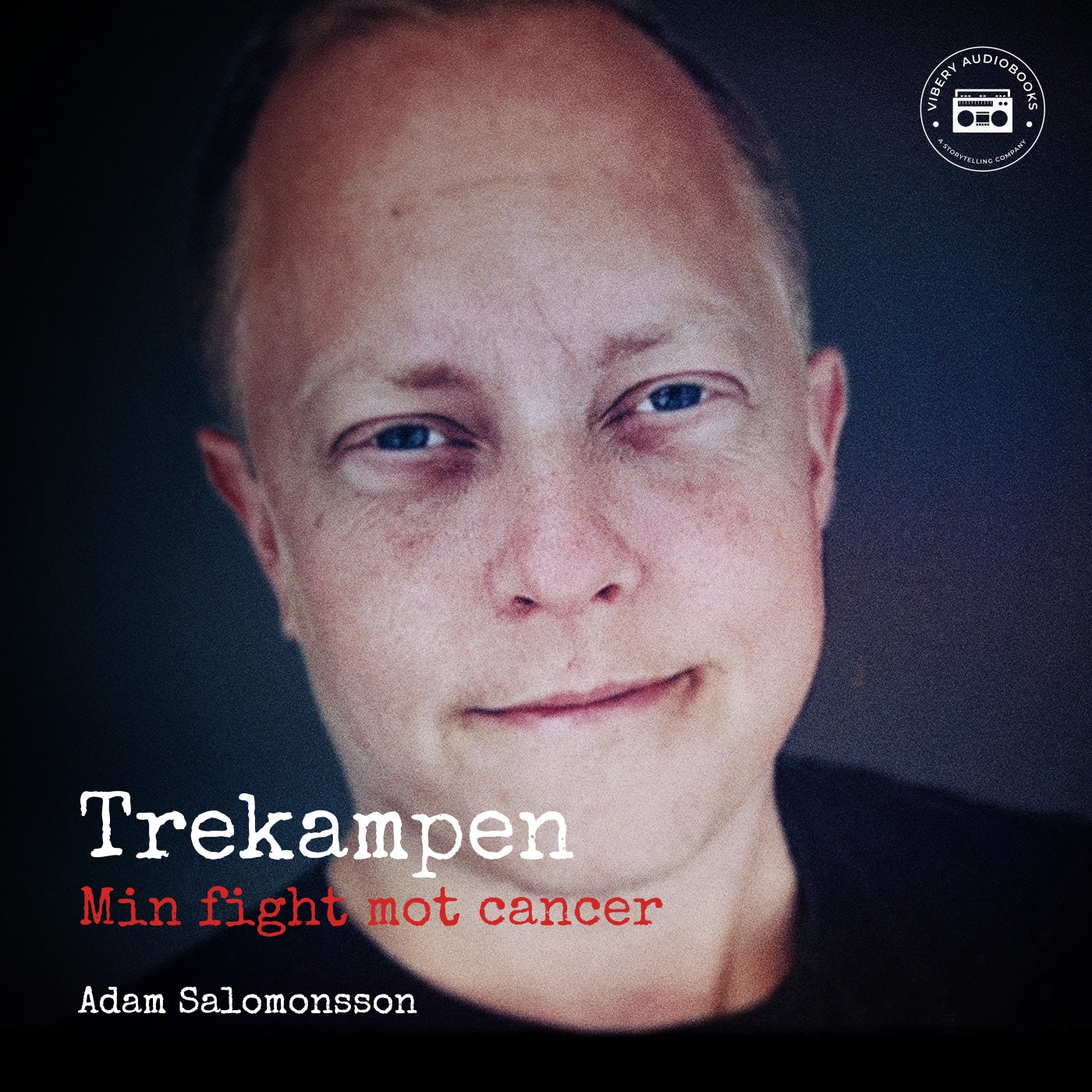 Trekampen - Min fight mot cancer – Ljudbok