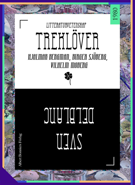 Treklöver: Hjalmar Bergman, Birger Sjöberg, Vilhelm Moberg – E-bok