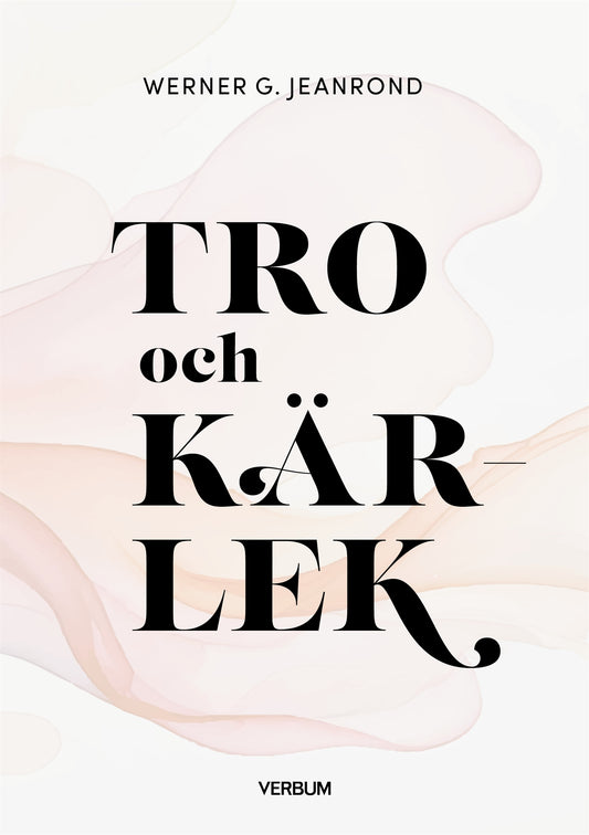 Tro och kärlek – E-bok