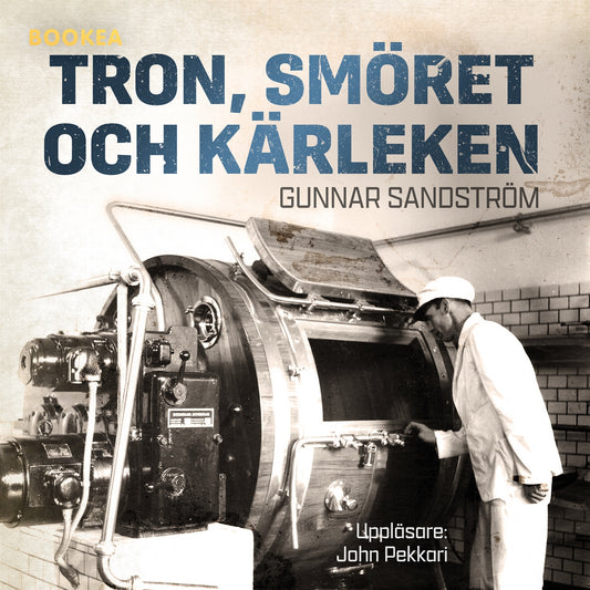 Tron, smöret och kärleken – Ljudbok