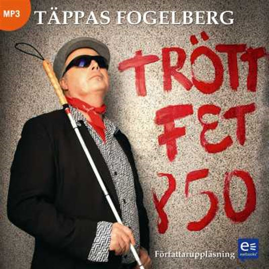 Trött, fet & 50 – Ljudbok
