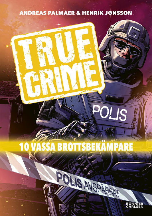 True Crime. 10 vassa brottsbekämpare – E-bok