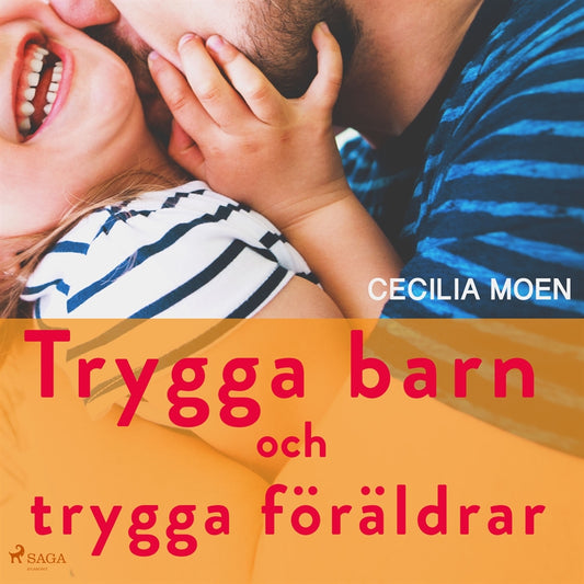 Trygga barn och trygga föräldrar – Ljudbok
