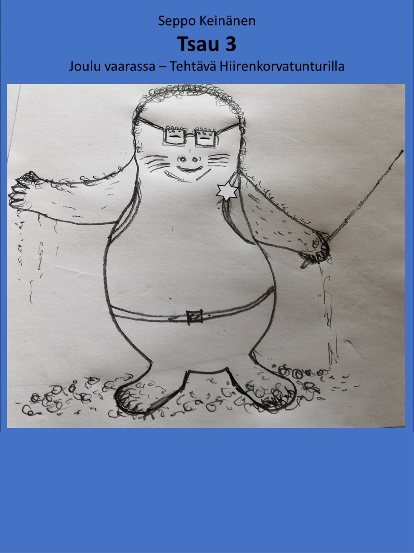 Tsau 3: Joulu vaarassa - tehtävä Hiirenkorvatunturilla – E-bok