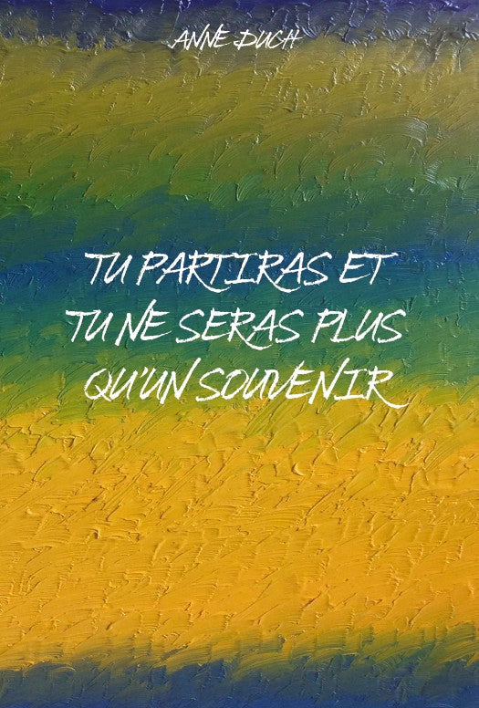 Tu partiras et tu ne seras plus qu'un souvenir – E-bok