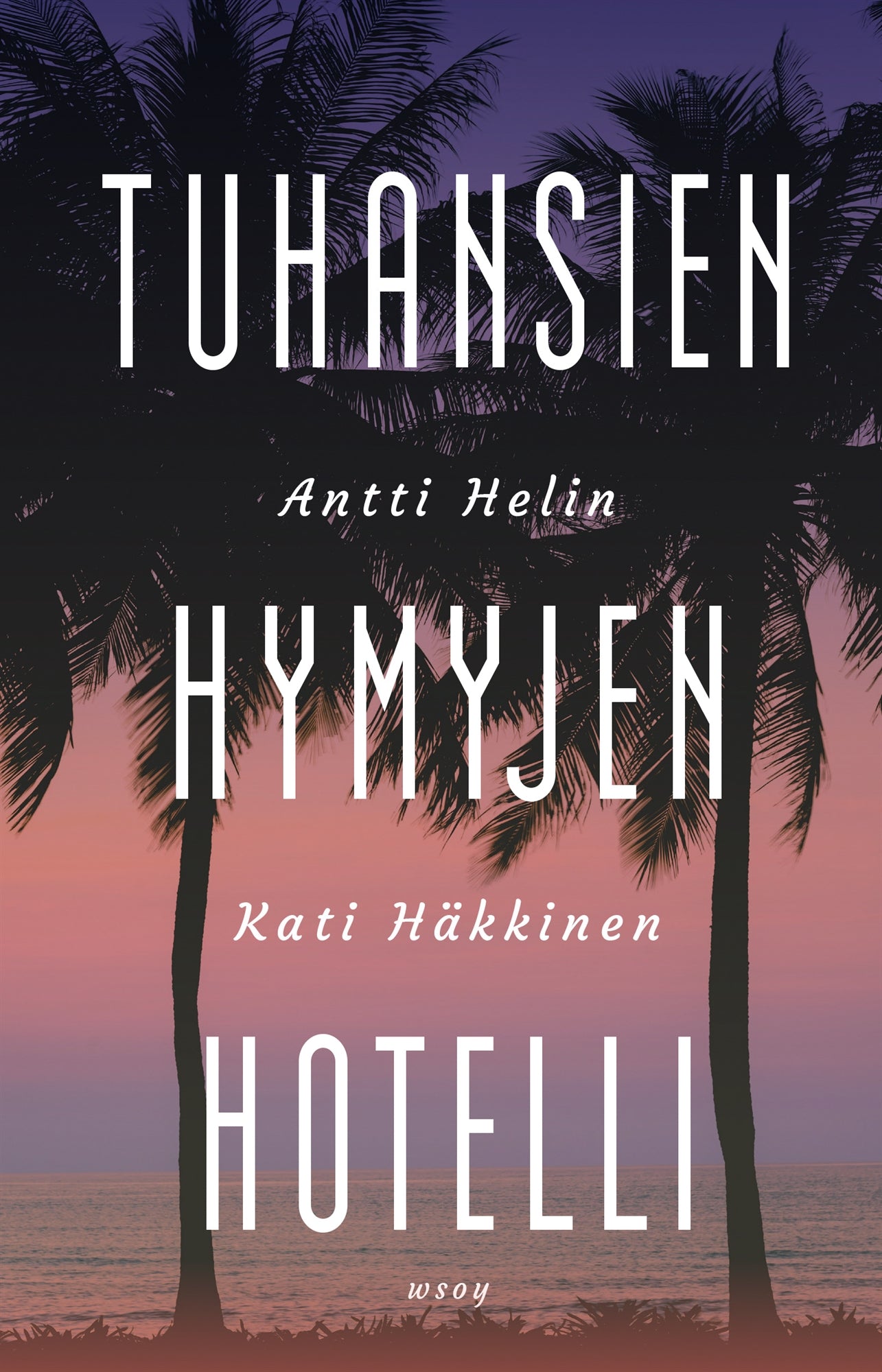 Tuhansien hymyjen hotelli – E-bok