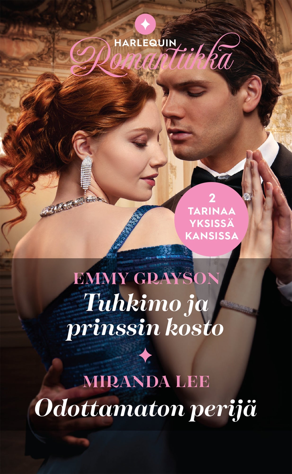 Tuhkimo ja prinssin kosto / Odottamaton perijä – E-bok