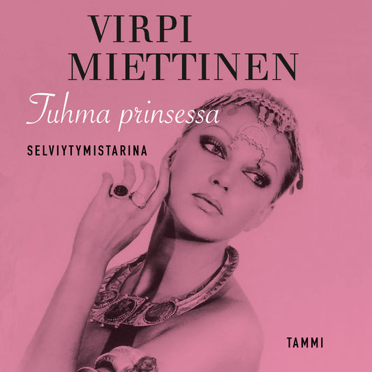 Tuhma prinsessa - Selviytymistarina – Ljudbok