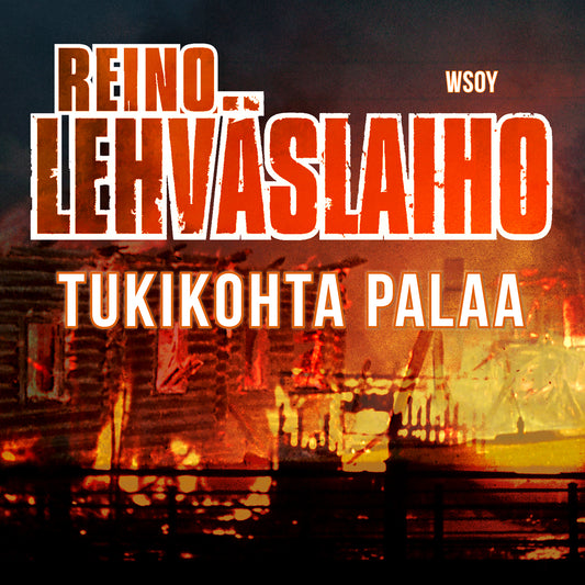 Tukikohta palaa – Ljudbok