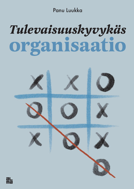 Tulevaisuuskyvykäs organisaatio – E-bok