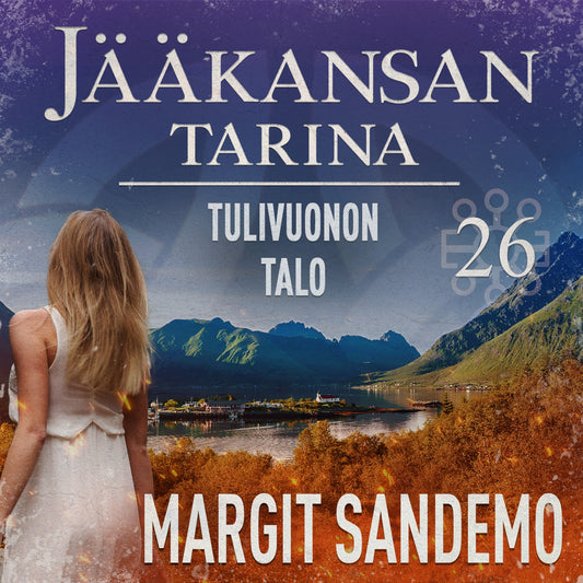 Tulivuonon talo: Jääkansan tarina 26 – Ljudbok