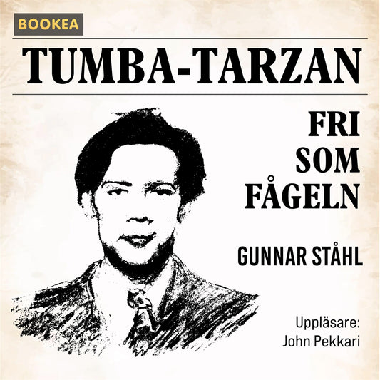 Tumba-Tarzan fri som fågeln – Ljudbok