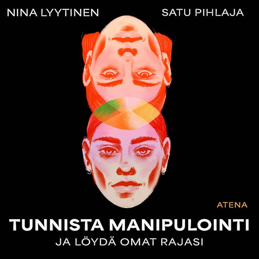 Tunnista manipulointi ja löydä omat rajasi – E-bok