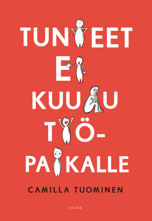 Tunteet ei kuulu työpaikalle – E-bok